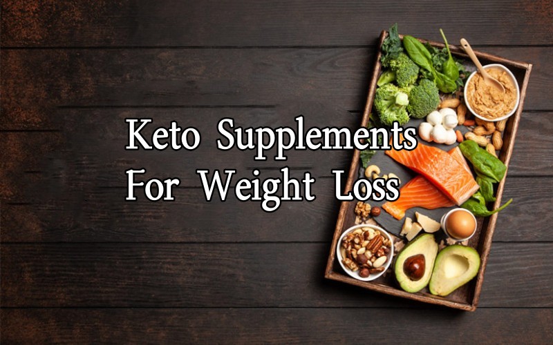 Keto Supplements for Weight Loss