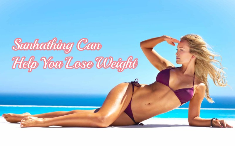 Sunbathing Can Help You Lose Weight