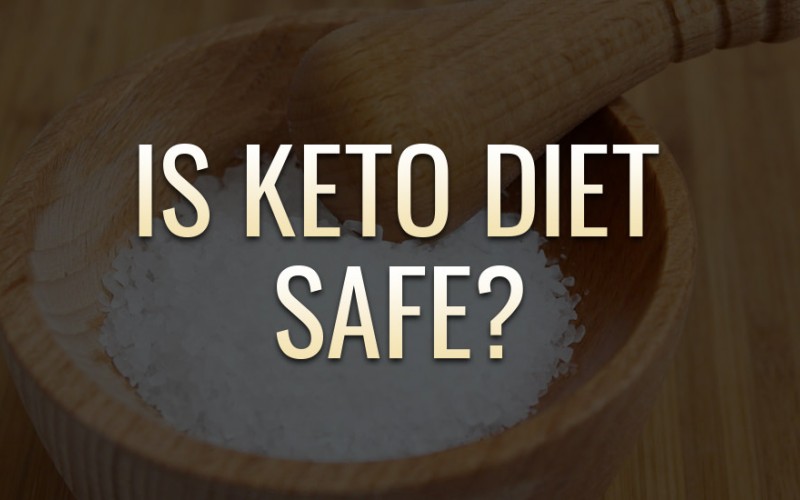 Is the Ketogenic Diet Safe