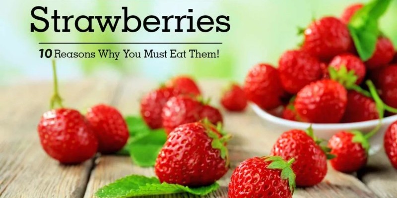 10 Health Benefits of Strawberries